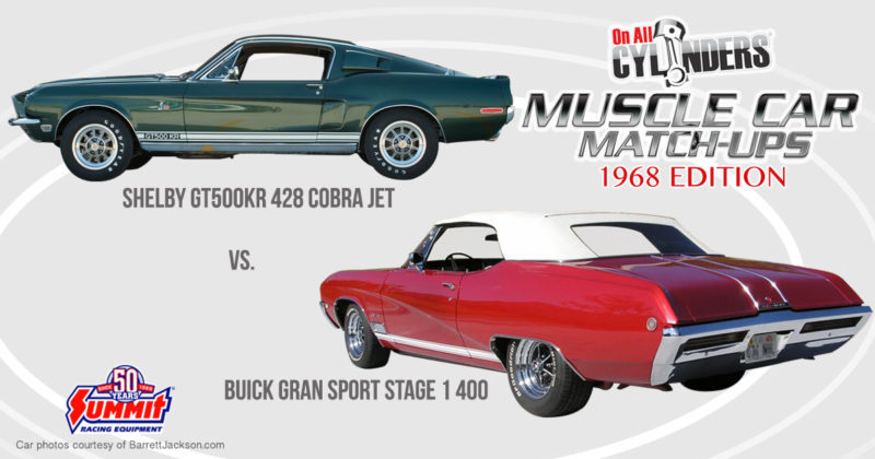 68 Shelby GT 500KR vs 68 Buick Gran Sport